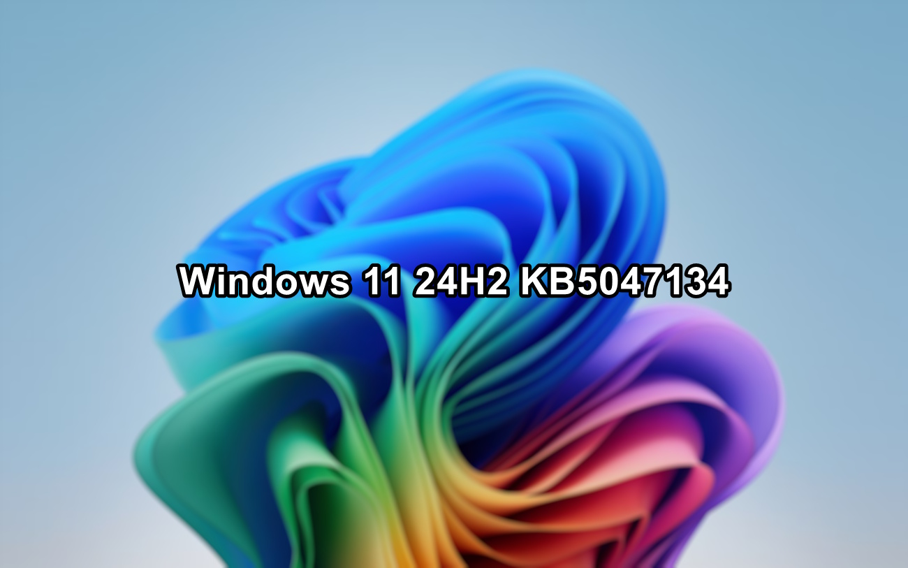 Windows 11 24H2 KB5047134