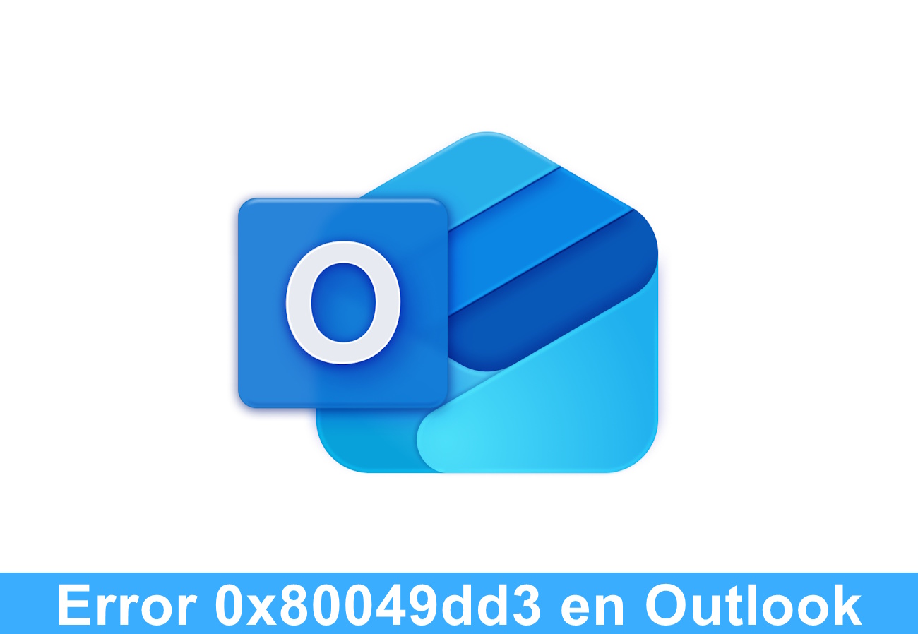 Error 0x80049dd3 en Outlook