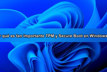 TPM y Secure Boot en Windows 11