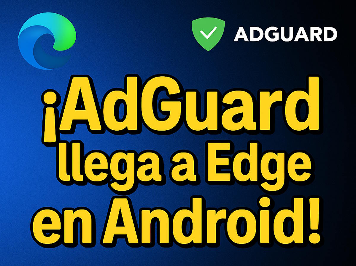 Ya disponible AdGuard para Edge en Android