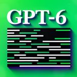GPT-6