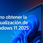 Cómo forzar la actualización Windows 11 2025 en mi PC