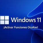 Cómo activar funciones ocultas en Windows 11 25H2