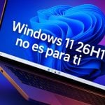 Windows 11 26H1 no es para ti