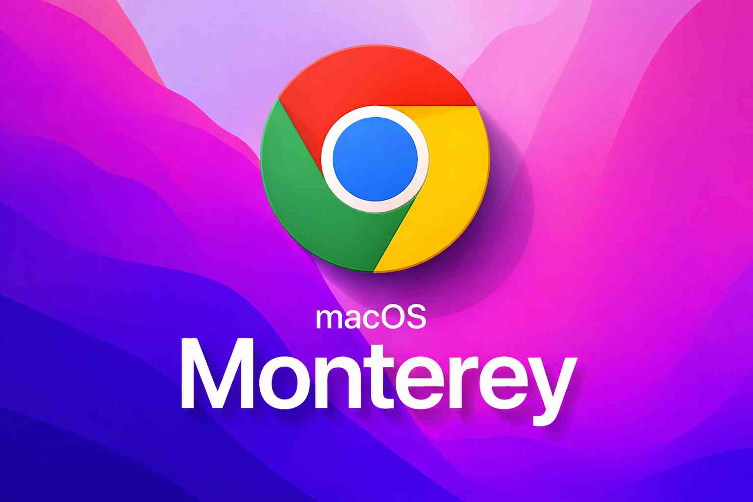 Chrome dejará de brindar soporte para macOS Monterey