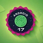Lanzamiento oficial de Android 17 Beta 1