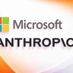 Microsoft elige Anthropic para sus nuevos modelos