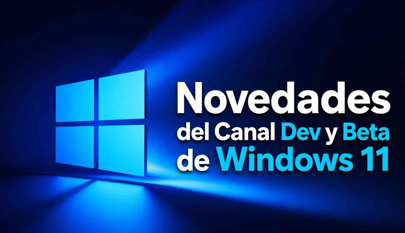 Canal Dev y Beta de Windows 11