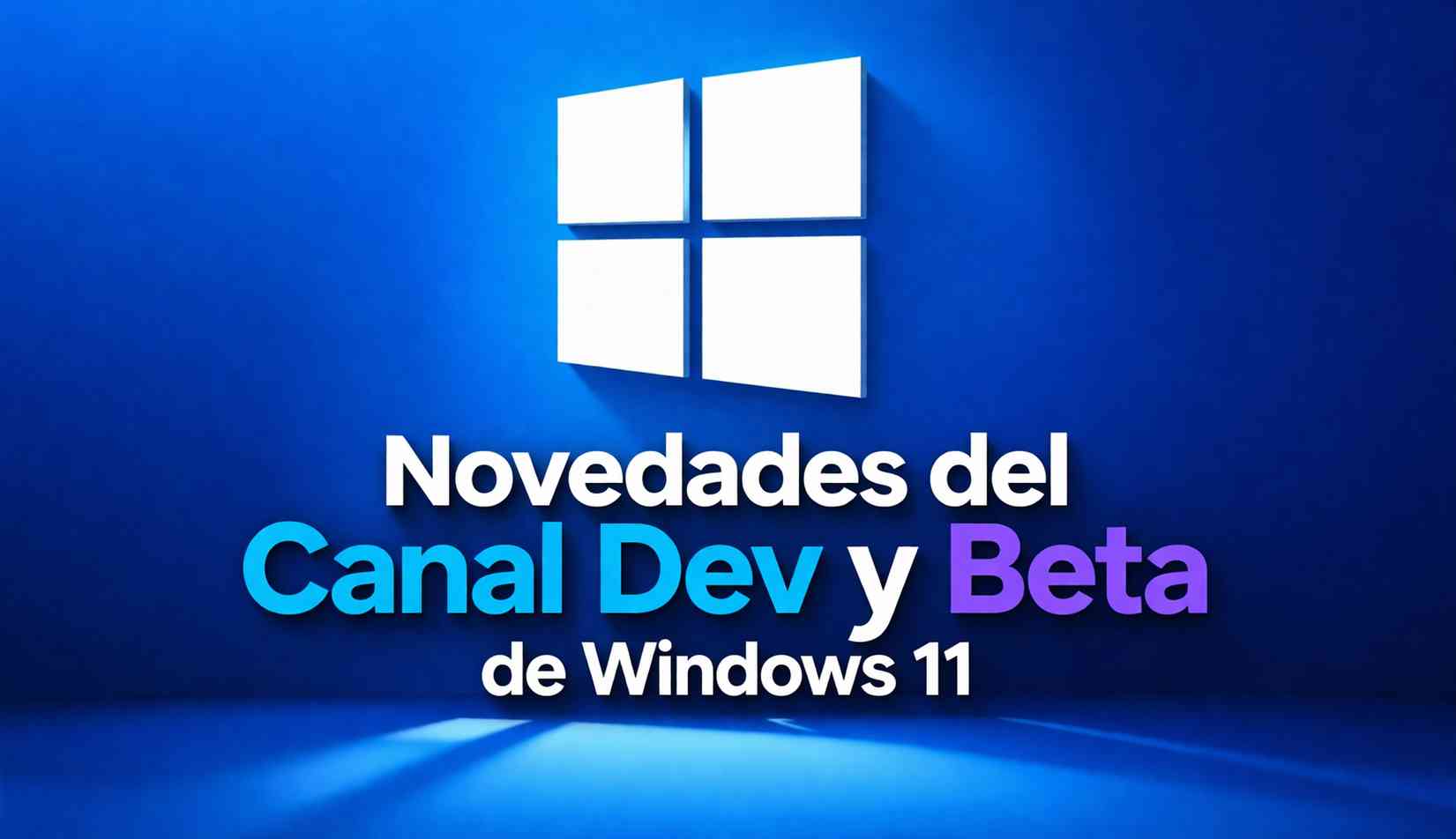 Microsoft libera las actualizaciones KB5083825 y KB5083822 para el Canal Dev y Beta