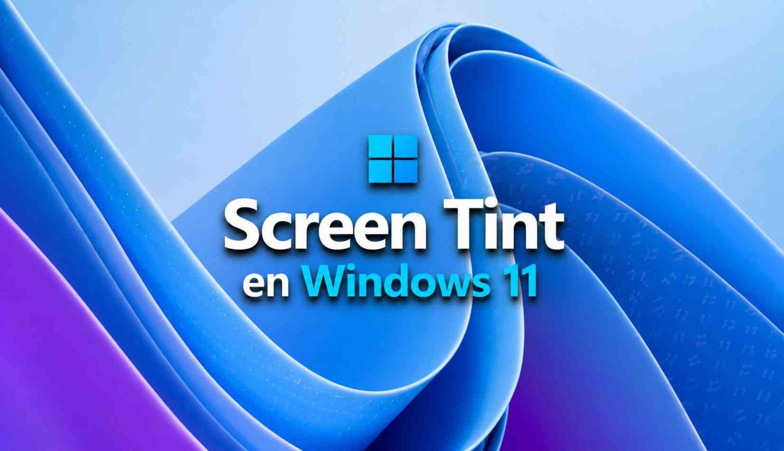 Screen Tint en Windows 11: filtros de color contra la fatiga visual ...