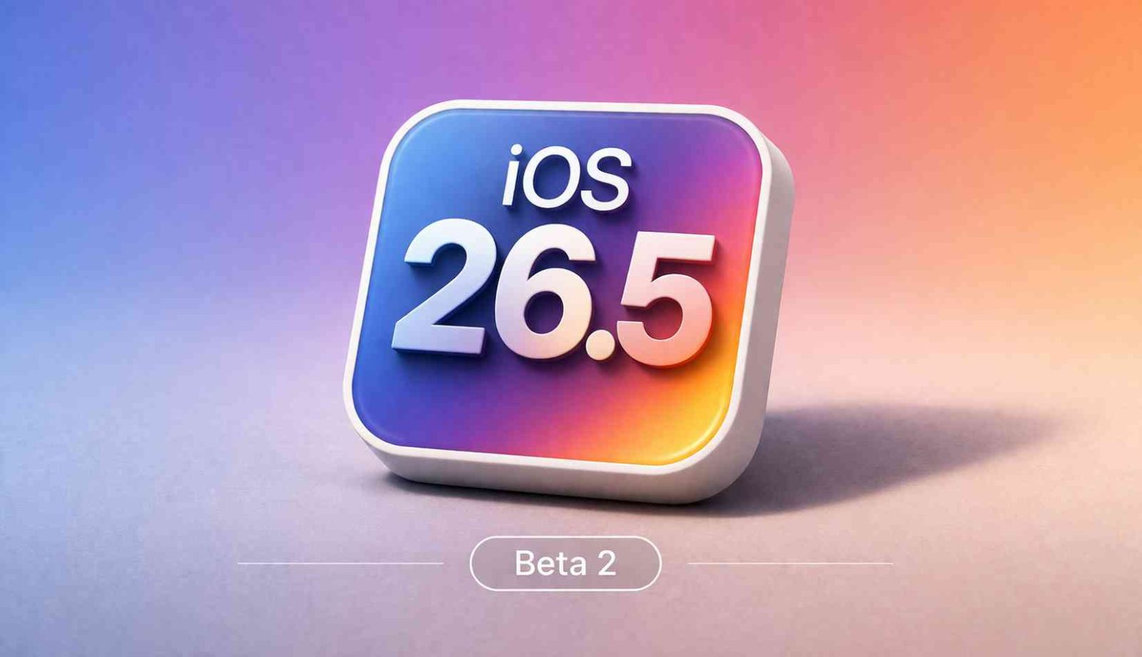 iOS 26.5 Beta 2