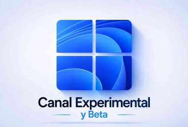 Canal Experimental y Beta de Windows Insider