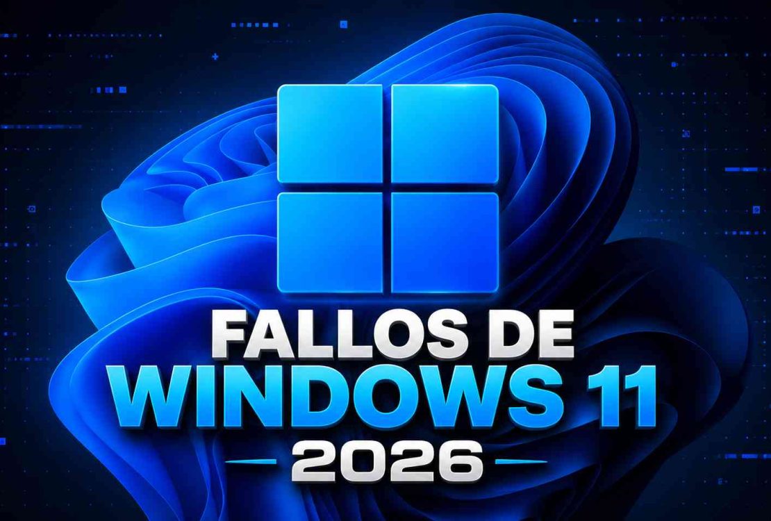 Fallos de Windows 11 2026