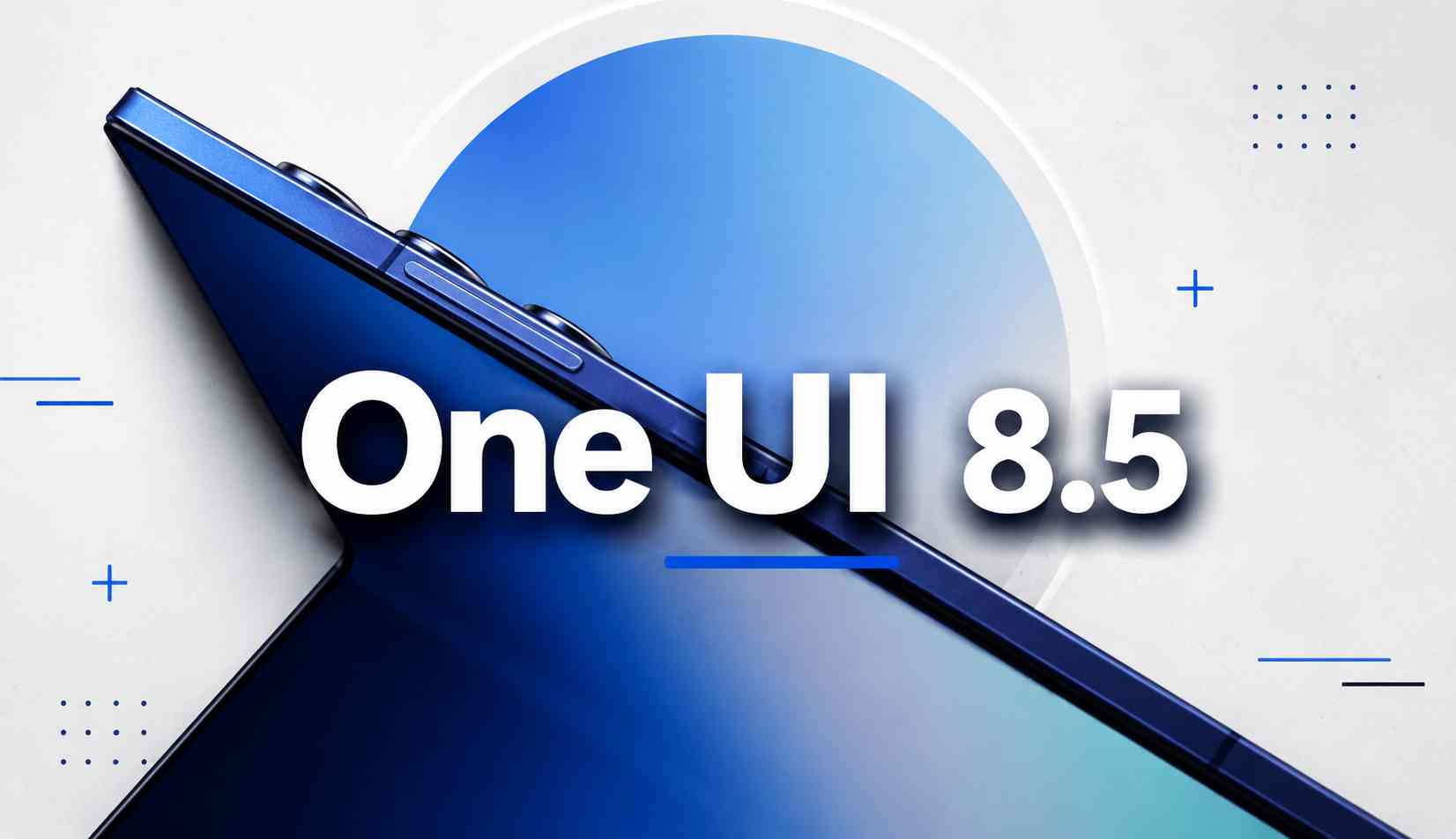 One UI 8.5 ya se despliega a nivel mundial: estos son los Galaxy compatibles
